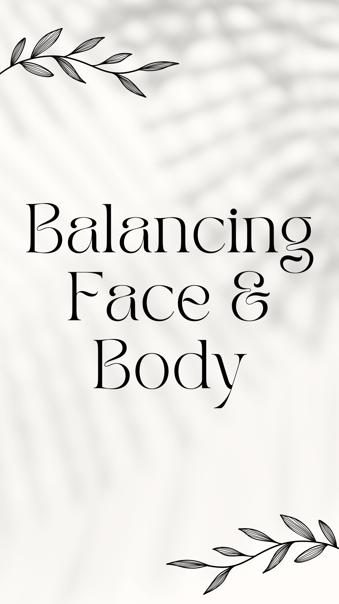 Balancing Face and Body