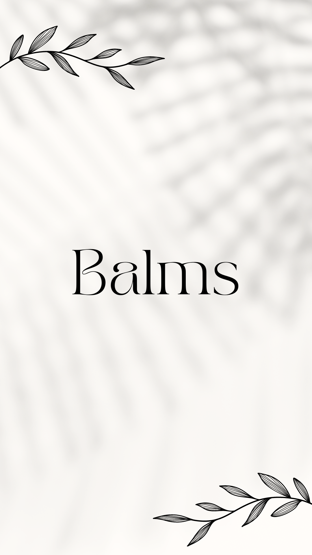 Balms