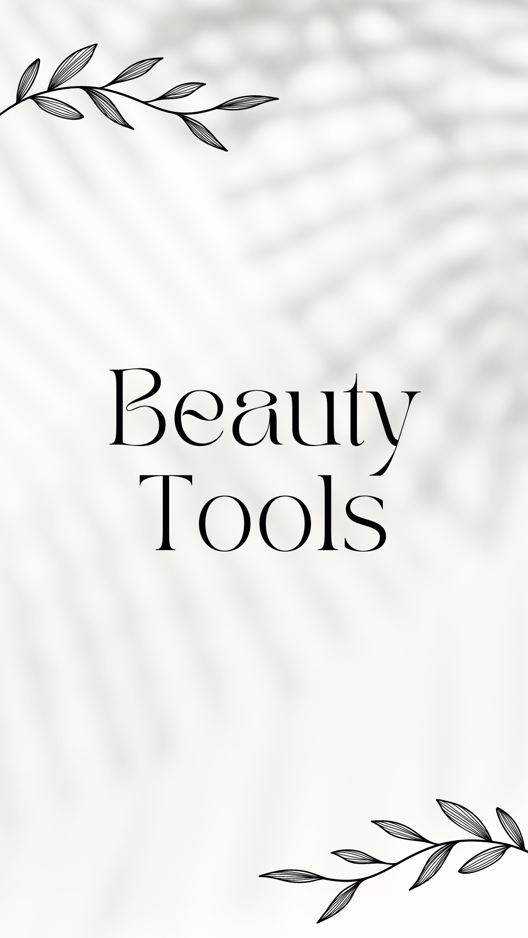 Beauty Tools
