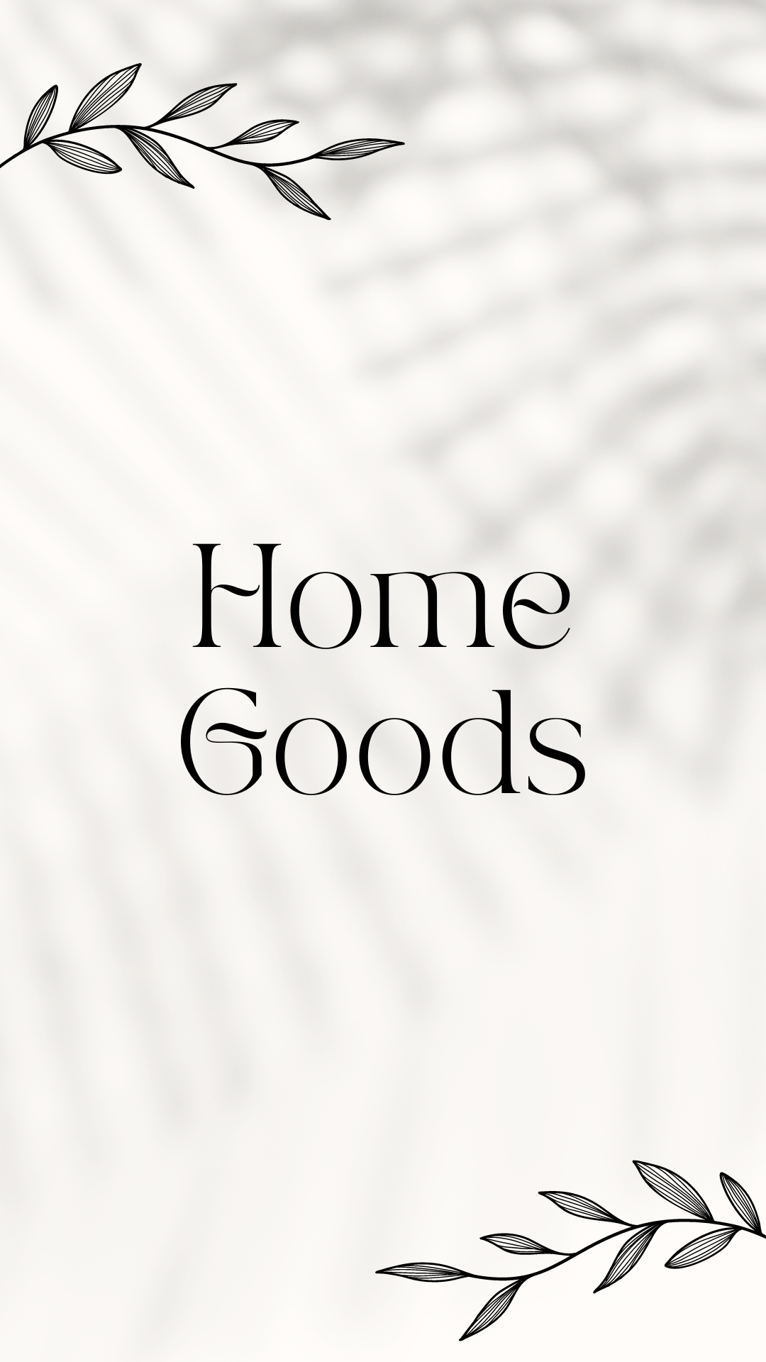 Home Goods