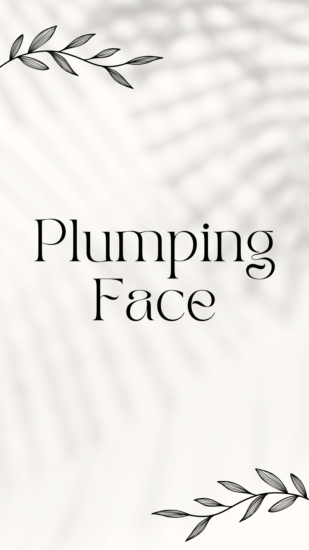 Plumping Face